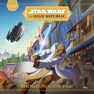 Star Wars: The High Republic: Showdown at the Fair (Star Wars; The High