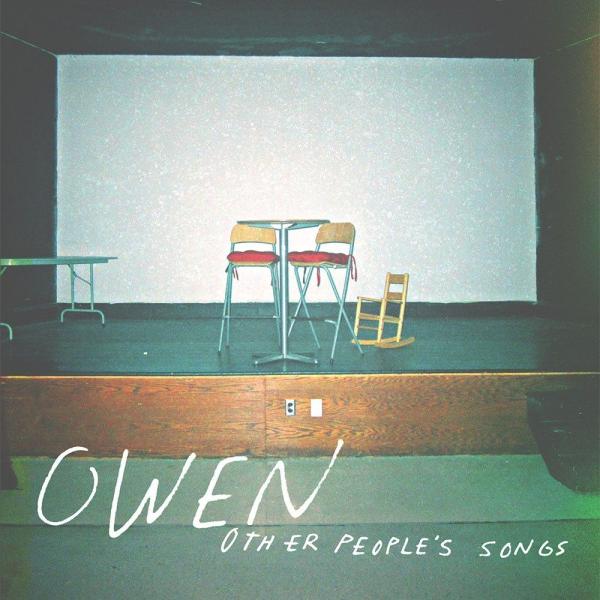 OWEN / OTHER PEOPLE'S SONGS