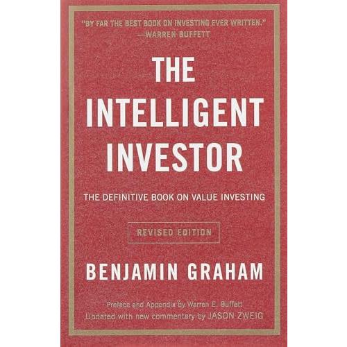 The Intelligent Investor: The Definitive Book On V...
