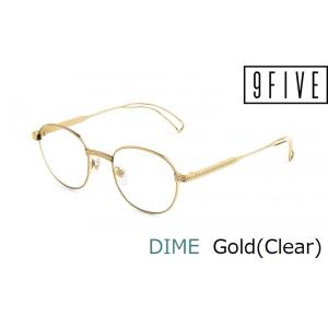ナインファイブ サングラス 9FIVE ダイム DIME 24K Gold Clear クリアレンズ...