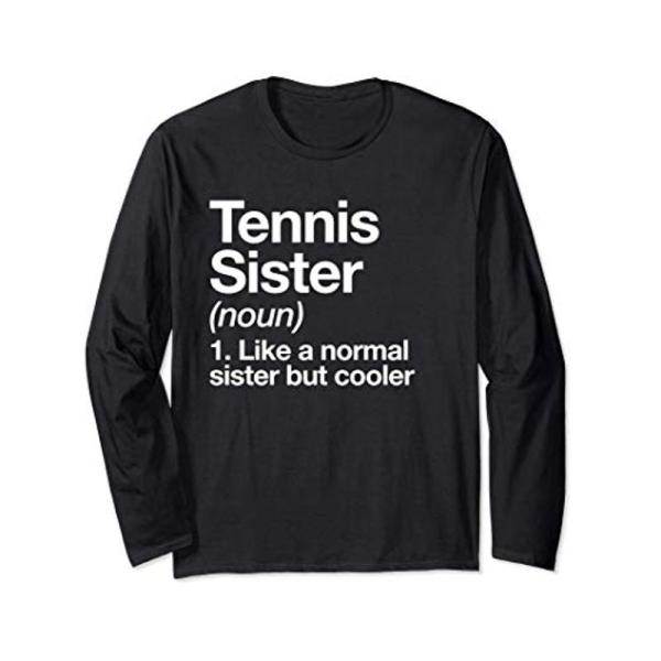 テニスシスター定義。かわいいスポーツ Tennis Sister 長袖Tシャツ