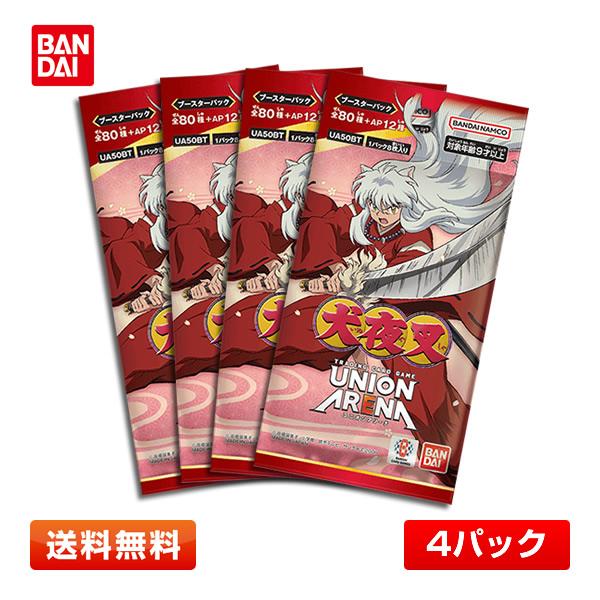 【4パック】UNION ARENA ブースターパック 犬夜叉【UA50BT】4パックセット ユニオン...
