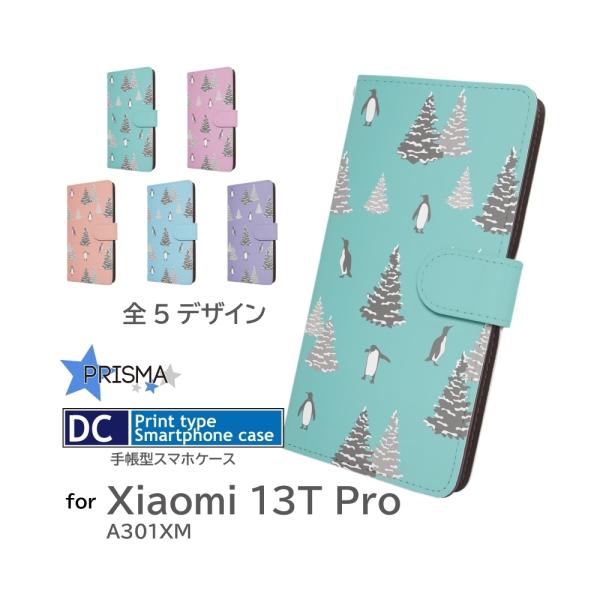 Xiaomi 13T Pro ケース ペンギン 冬 A301XM 手帳型 スマホケース / dc-1...