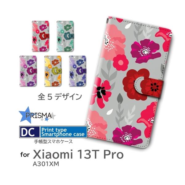 Xiaomi 13T Pro ケース 花柄 A301XM 手帳型 スマホケース / dc-980