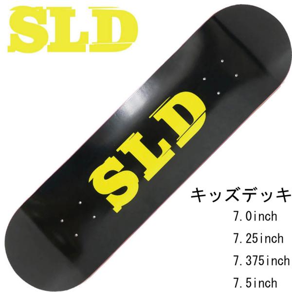 SLD デッキ スケートボード キッズデッキ キッズ デッキ SLD DECK TEAM LOGO ...