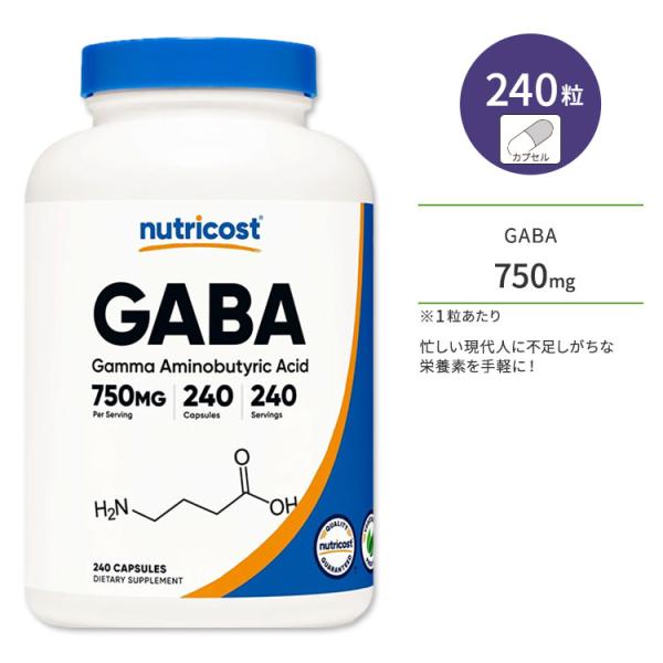 ニュートリコスト ギャバ カプセル 750mg 240粒 Nutricost GABA ガンマアミノ...