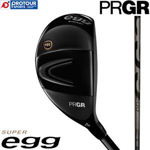 PRGR SUPER egg UTILITY / プロギア スーパーエッグ ユーティリティ 高反発モデル 2024年モデル SUPER egg evolution 専用シャフト ヘッドカバー付き｜protoursports