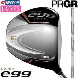 PRGR SUPER egg DRIVER LADIES / プロギア スーパーエッグ ドライバー レディス 高反発モデル 2024年モデル SUPER egg evolution 専用シャフト ヘッドカバー付き｜protoursports