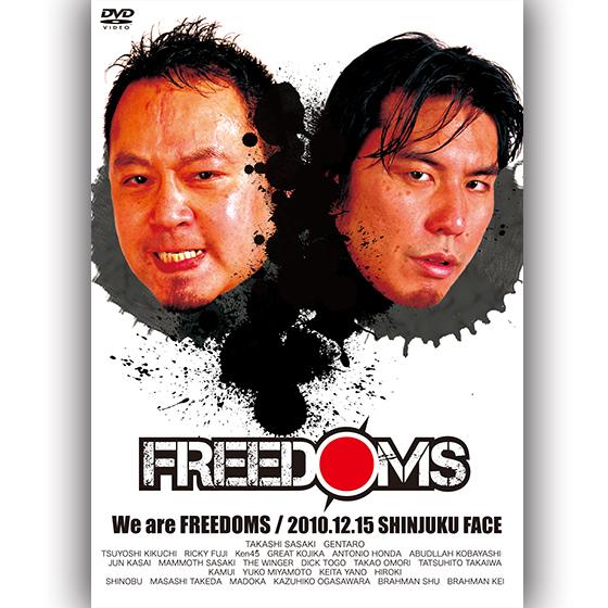 We are FREEDOMS-2010.12.15 新宿FACE-