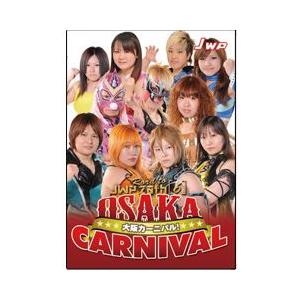 Road to JWP(6)〜大阪カーニバル!-2011.6.26-