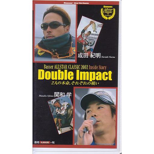 ＜ＶＨＳビデオ＞Double Impact　２人の本命、それぞれの戦い　　成田紀明・関和学　（送料込...