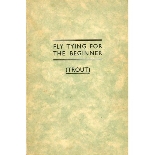 [英語]FLY TYING FOR THE BEGINNER (TROUT)