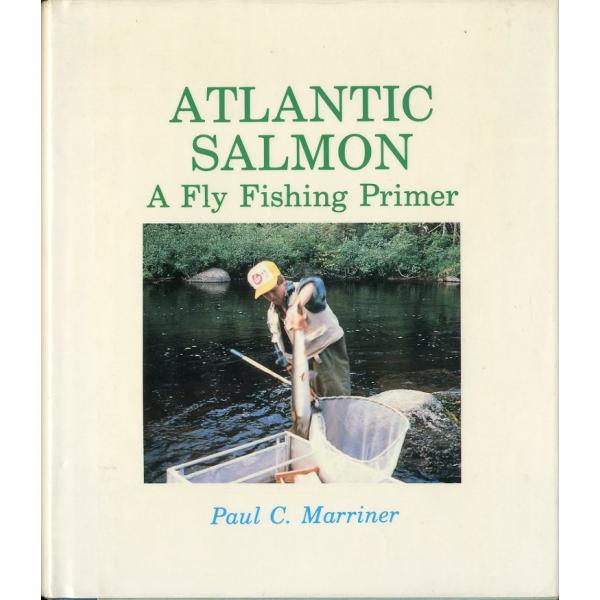[英語] ATLANTIC SALMON A Fly Fishing Primer