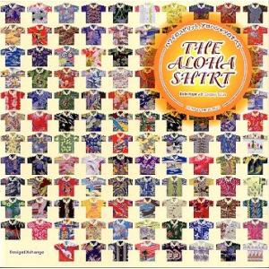 THE ALOHA SHIRT  アロハシャツのすべて＜送料込み＞