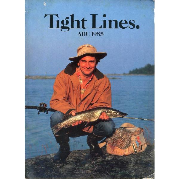 ［英語］ Tight  Lines. ABU 1985