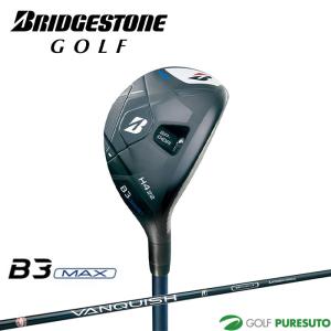 ブリヂストンゴルフ B3MAX HY ユーティリティ VANQUISH BSh シャフト カーボンシャフト 2024年モデル BRIDGESTONE GOLF【■B■】｜puresuto