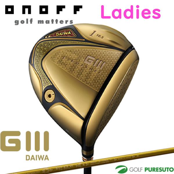 レディース オノフ ドライバー グローブライド ダイワ Glll SIGNATURE DRIVER ...