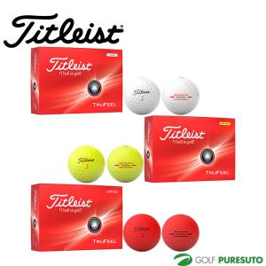 タイトリスト ゴルフボール トゥルーフィール 1ダース ●2024年モデル● Titleist｜puresuto