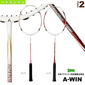 A-WIN『アーウィン』 バドミントンラケット SUPER LIGHT 800『SL800