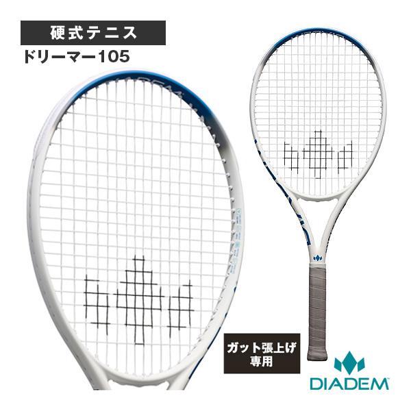 ダイアデム テニスラケット 『張上げ無料』ドリーマー105 DREAMER 105 TAA015