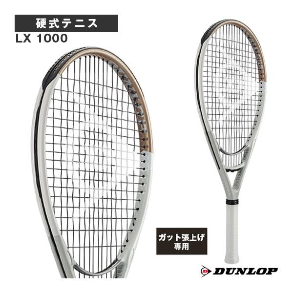 ダンロップ テニスラケット 『張上げ無料』LX 1000 DS22408