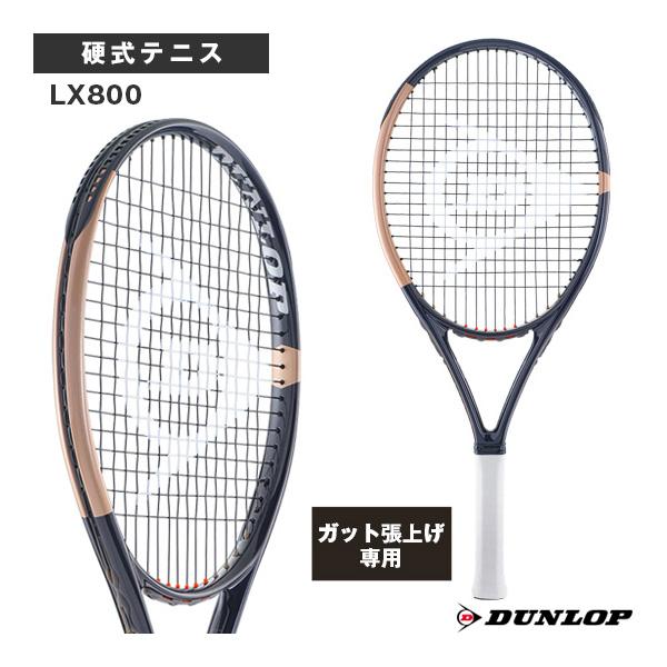 ダンロップ テニスラケット 『張上げ無料』LX800 DS22504