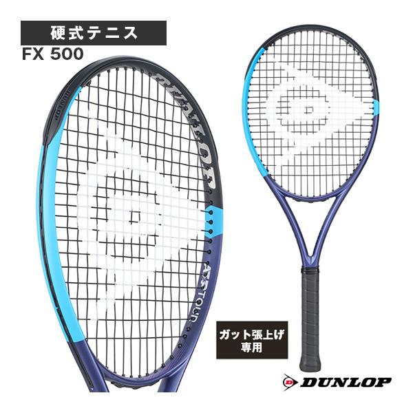 ダンロップ テニスラケット 『張上げ無料』FX 500 DS22601