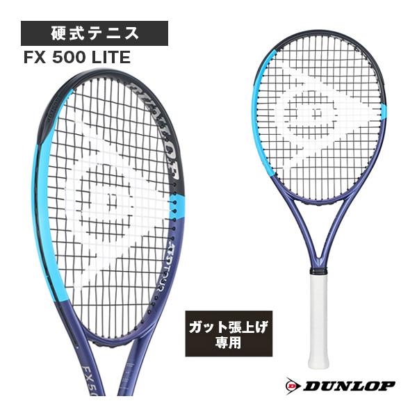 ダンロップ テニスラケット 『張上げ無料』FX 500 LITE DS22603