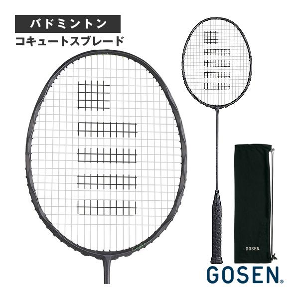 ゴーセン バドミントンラケット コキュートスブレード COCYTUS BLADE BRCYBL
