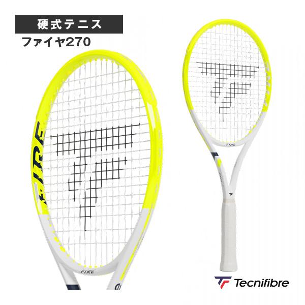 テクニファイバー テニスラケット 2026年03月上旬『予約』ファイヤ270 FIRE 270 14...
