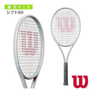 ウィルソン テニスラケット シフト99/SHIFT 99『WR145311』｜racket