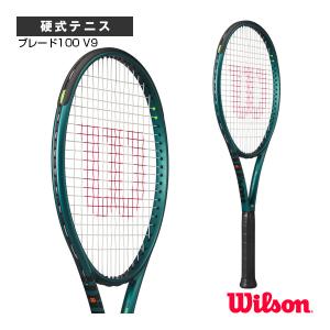 ウィルソン テニスラケット ブレード100 V9/BLADE 100 V9『WR151511』｜racket