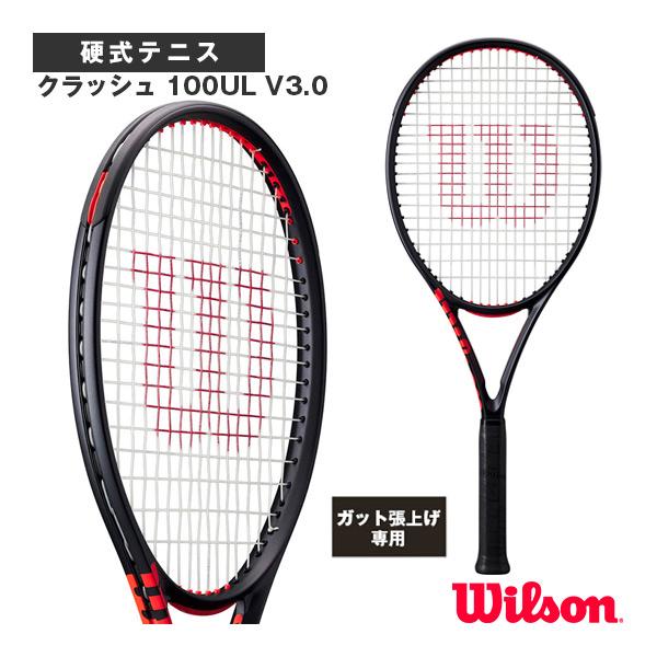 ウィルソン テニスラケット 『張上げ無料』クラッシュ 100UL V3.0 CLASH 100UL ...