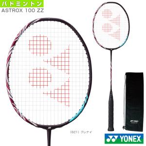 ASTROX ヨネックス バドミントンラケット アストロクス100ZZVA 100