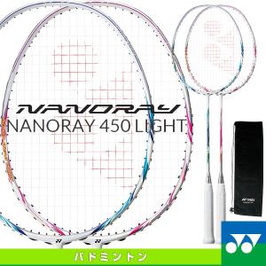 ヨネックス バドミントンラケット ナノレイ450ライト/NA...
