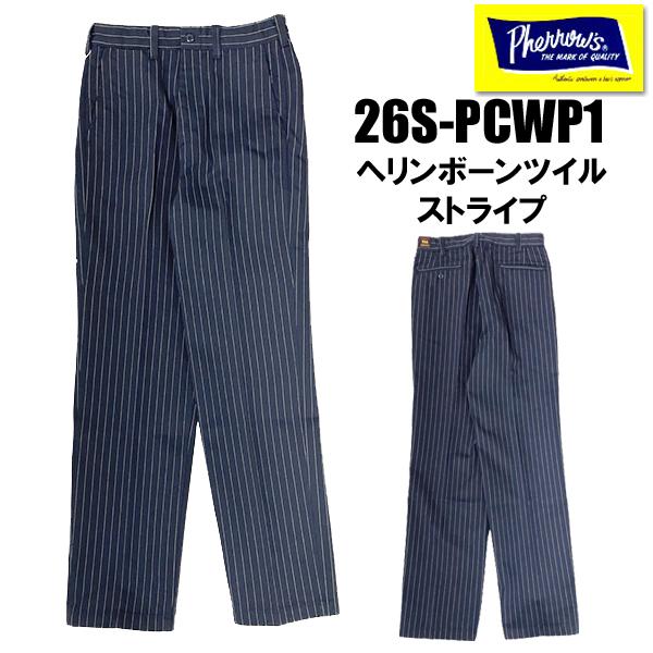 フェローズ Pherrow's ワークパンツ 26S-PCWP1 コークストライプ コットン ワイド...