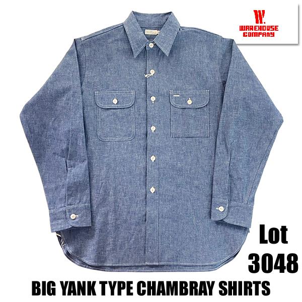 ウエアハウス WAREHOUSE シャンブレーシャツ Lot 3048 BIG YANK TYPE ...