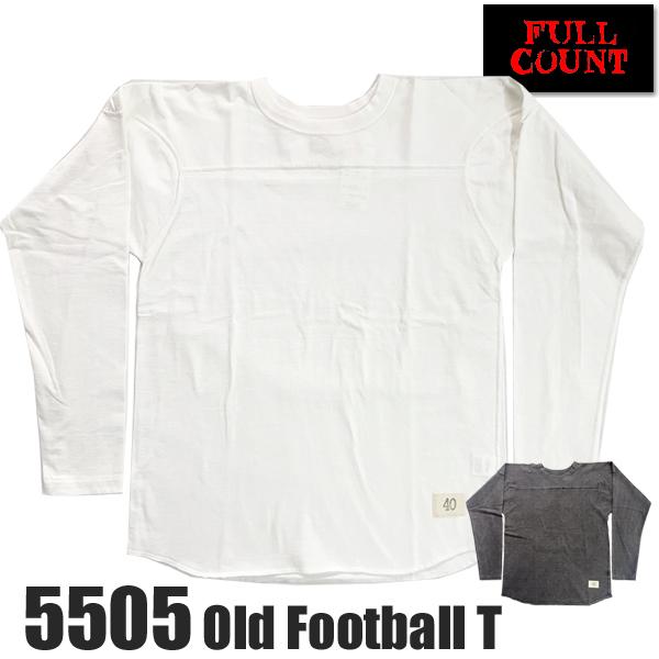 フルカウント FULL COUNT フットボールTシャツ 5505 Old Football T 長...