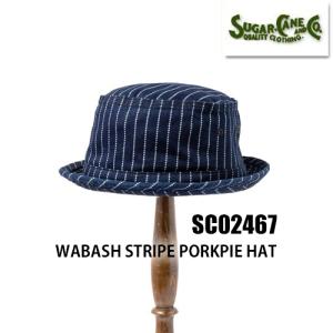 シュガーケーン SUGAR CANE ポークパイハット SC02467 PORKPIE HAT 帽子 小物 ウォバッシュストライプ ハット ヴィンテージ ワーク アメカジ メンズ｜ragtim-store