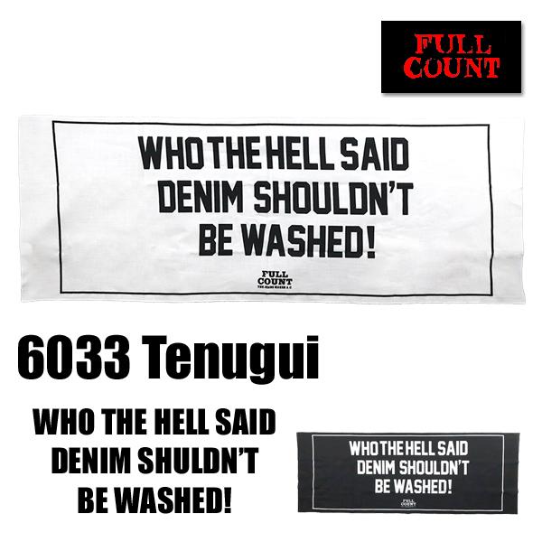 フルカウント FULL COUNT 手ぬぐい 6033 WHO THE HELL SAID DENI...
