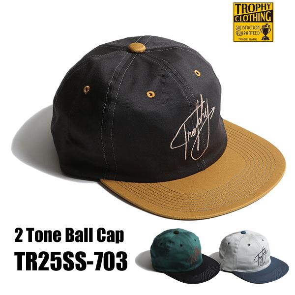 トロフィークロージング TROPHY CLOTHING キャップ TR25SS-703 2Tone ...
