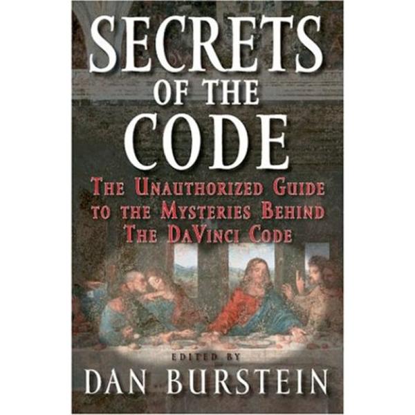 Secrets of the Code: The Unauthorized Guide to the...