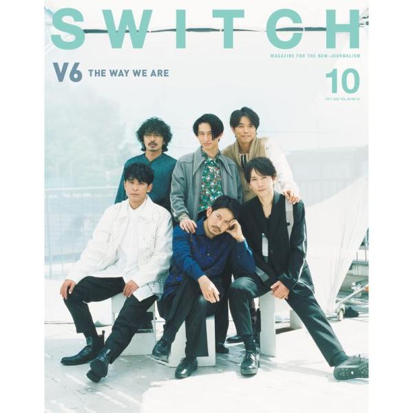 SWITCH Vol.39 No.10 特集 V6 THE WAY WE ARE