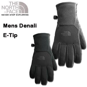 ノースフェイス メンズ 手袋 DENALI ETIP GLOVE デナリ イーチップ スマホ 防寒