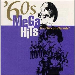 MEGA HITS 60’S