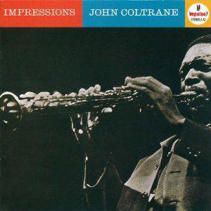インプレッションズ /  ジョン・コルトレーン  John Coltrane 【高音質SHM-CD】...