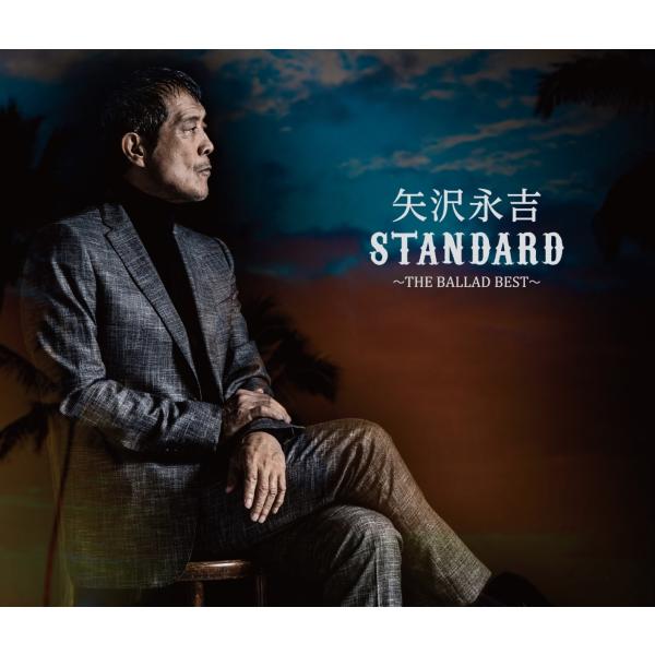 ボーナスストアPlus 10％対象 CD 矢沢永吉 STANDARD THE BALLAD BEST...