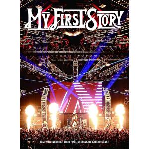 優良配送 MY FIRST STORY DVD ITSUWARI NEUROSE TOUR FINAL at SHINKIBA STUDIO COAST