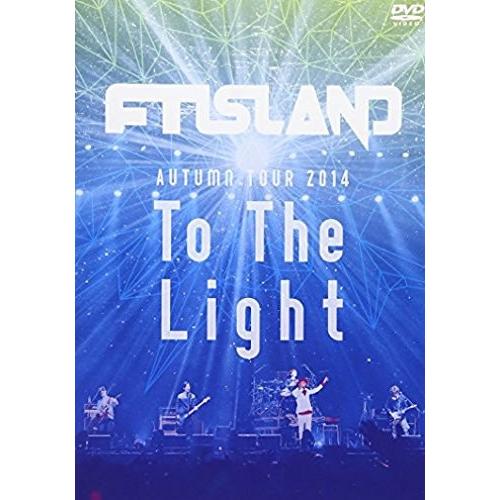 新品 送料無料 FTISLAND AUTUMN TOUR 2014 "To The Light" F...