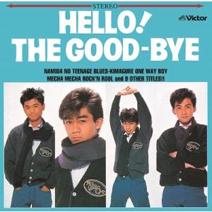 優良配送 CD The Good-Bye HELLO!THE GOOD-BYE ザ・グッバイ 498...